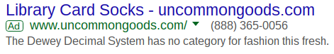 Example of a Google Ad search result. Website promoted is uncommongoods.com