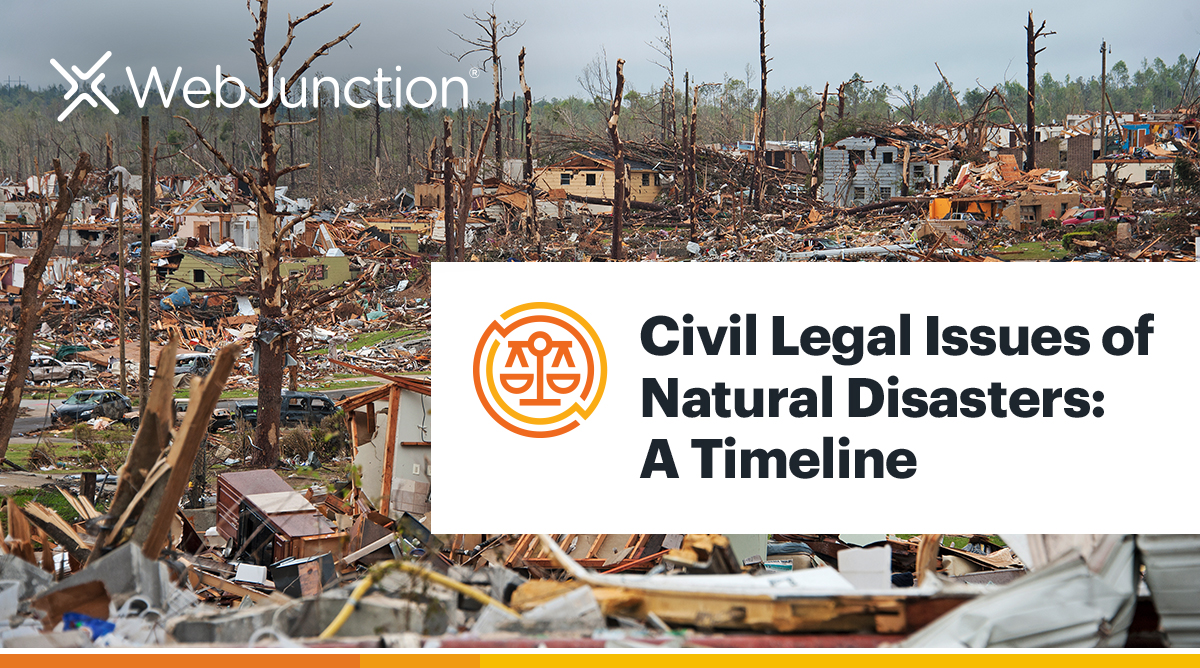 Civil Legal Issues of Natural Disasters Persist, but Change over Time Civil Legal Issues of Natural Disasters Persist, but Change over Time