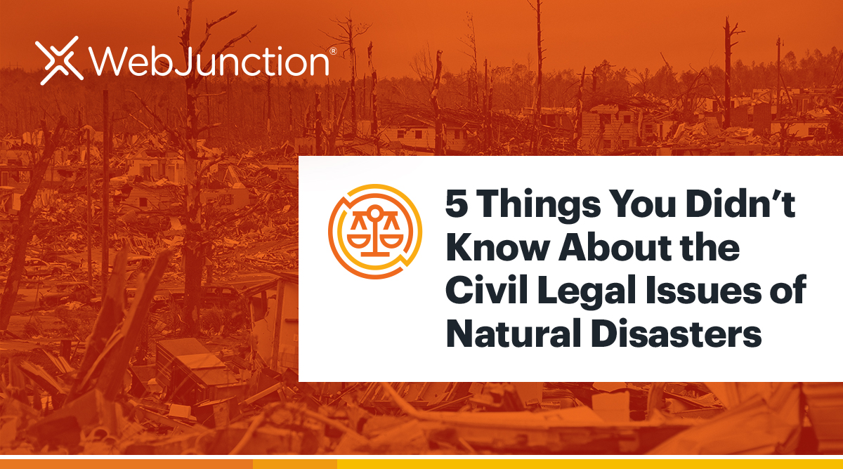 graphic with title 5 Things You Didn’t Know About the Civil Legal Issues of Natural Disasters
