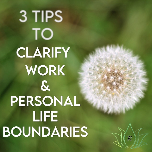 graphic reading 3 tips to clarify work and personal life boundaries
