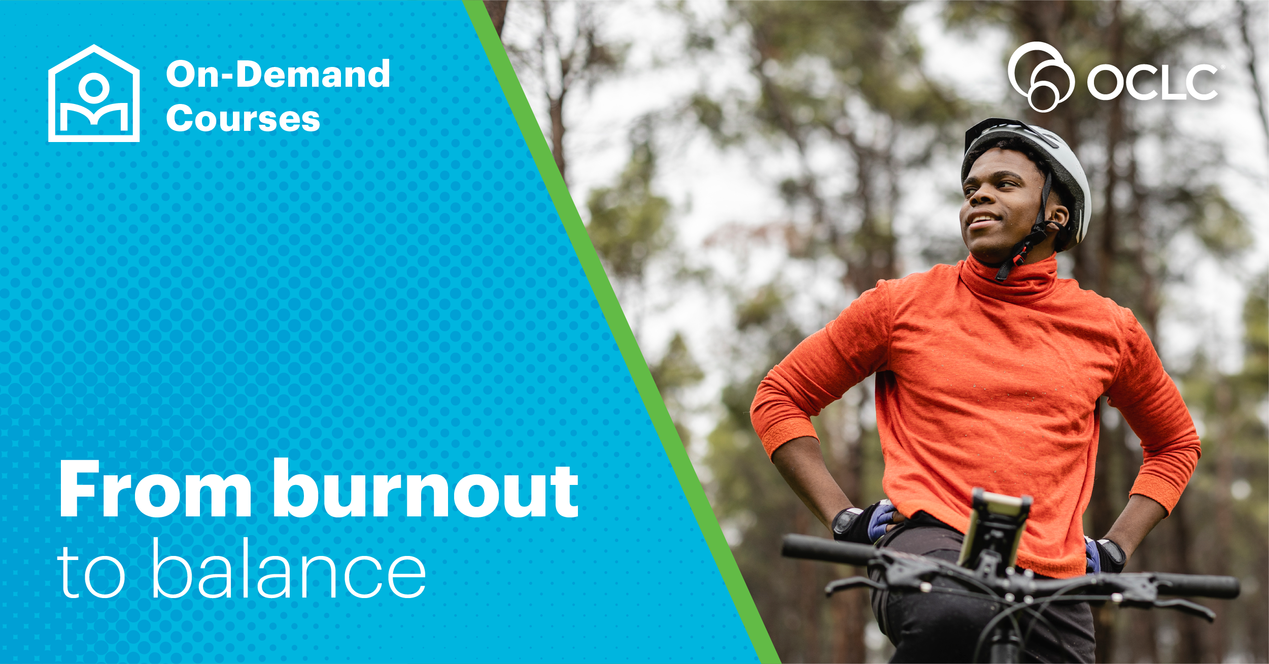 A man in brightly colored shirt riding a bicycle, with a border overlay and the words ‘on-demand-courses’ and ‘From burnout to balance’