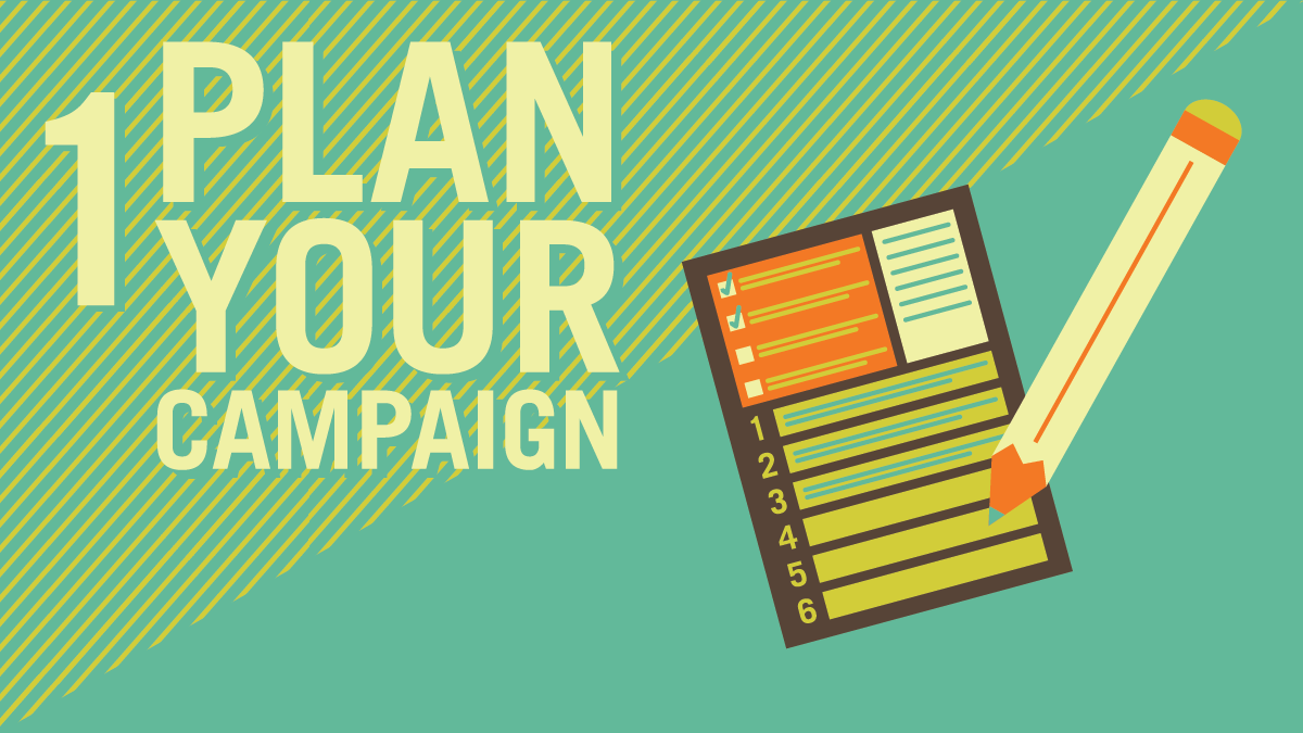 Plan Your Campaign