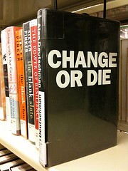 change or die