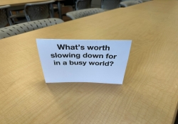 Conversation card: What's worth slowing down for in a busy world? 